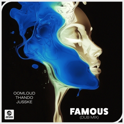 Oomloud, Thando, JusSke - Famous (Dub MIx)