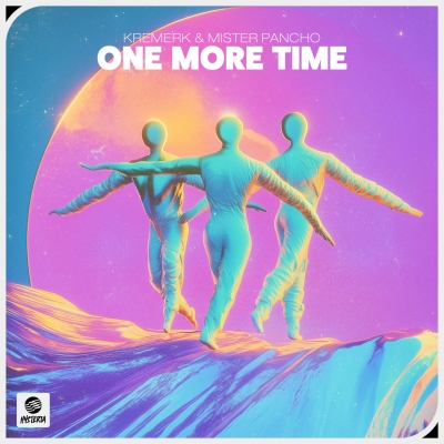 Kremerk & Mister Pancho - One More Time